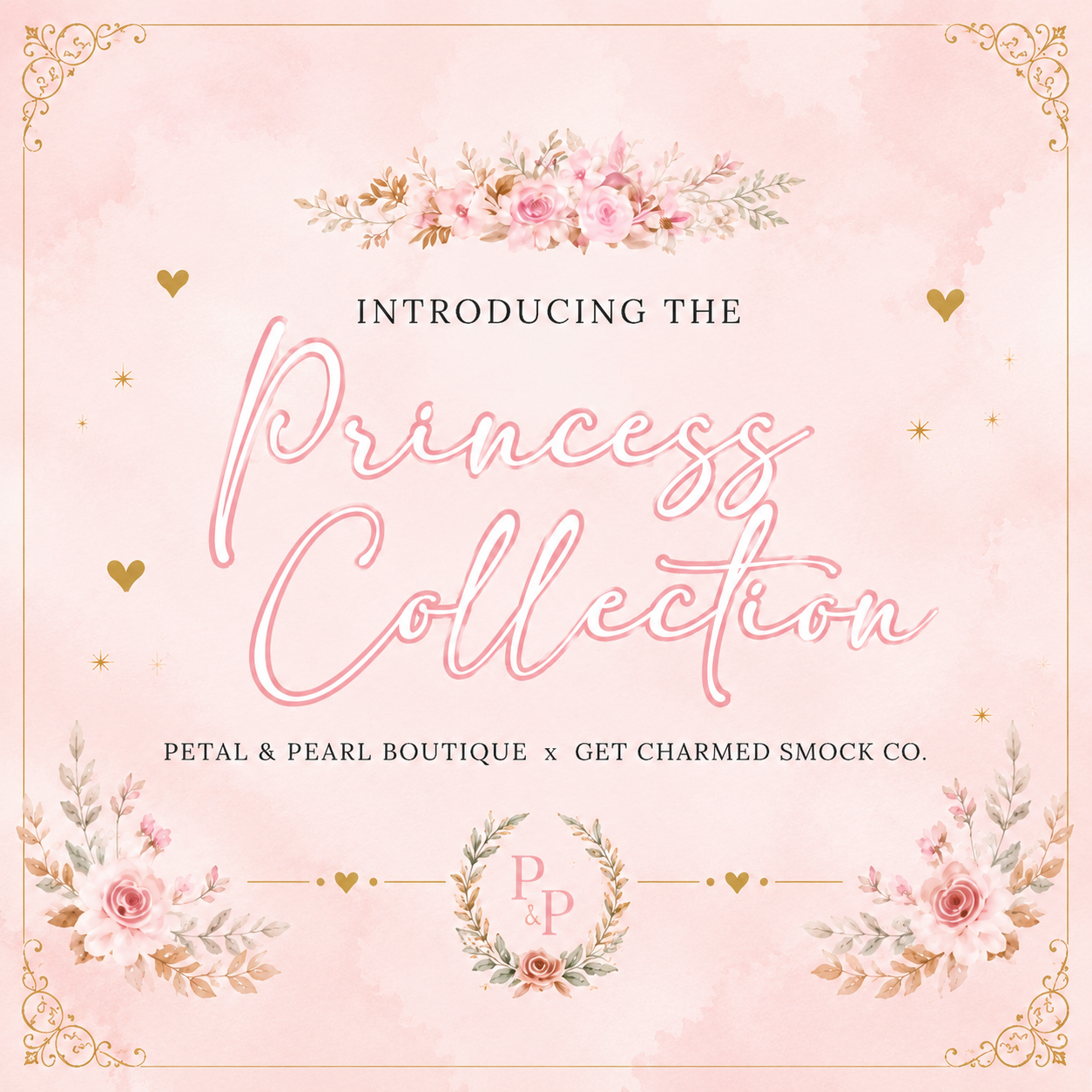 Heirloom Princess Collection